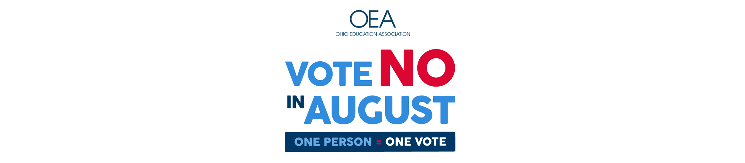 Vote NO in August - One Person, One Vote